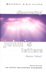 Discovering John's Letters - Crossway Bible Guide